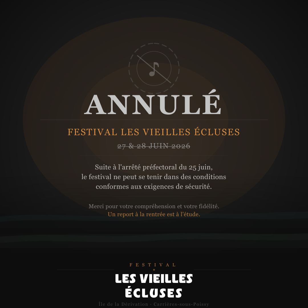 Annonce de l'annulation du Festival Les Vieilles Écluses 2026